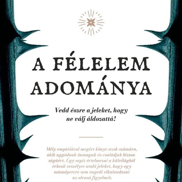 A FÉLELEM ADOMÁNYA
