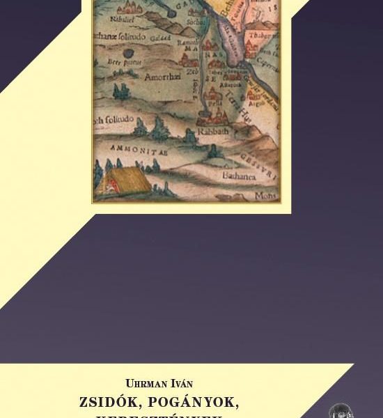 ZSIDÓK, POGÁNYOK, KERESZTÉNYEK