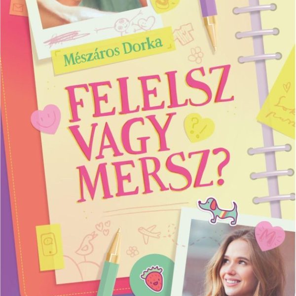 FELELSZ VAGY MERSZ?