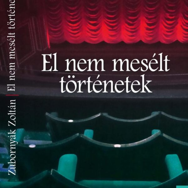 EL NEM MESÉLT TÖRTÉNETEK