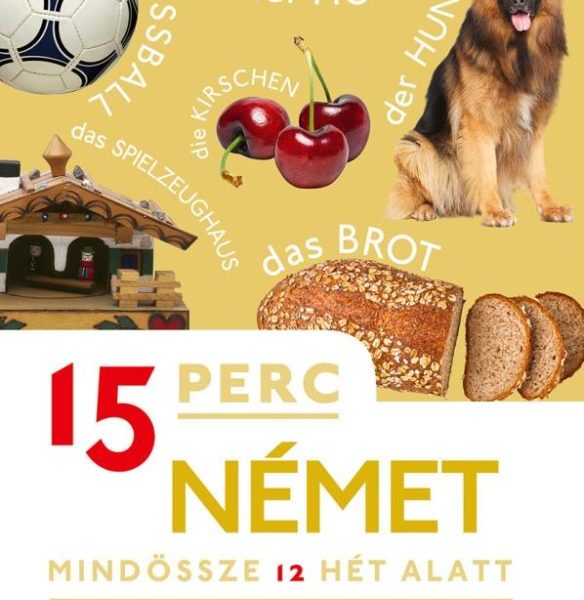 15 PERC NÉMET - MINDÖSSZE 12 HÉT ALATT
