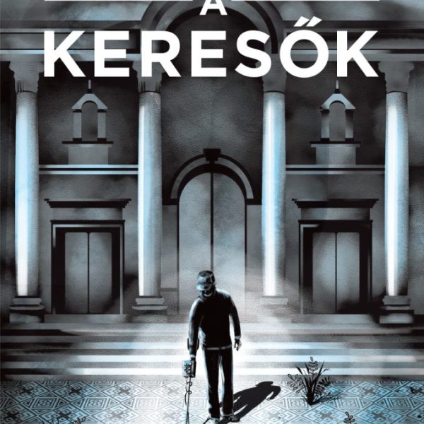A KERESŐK