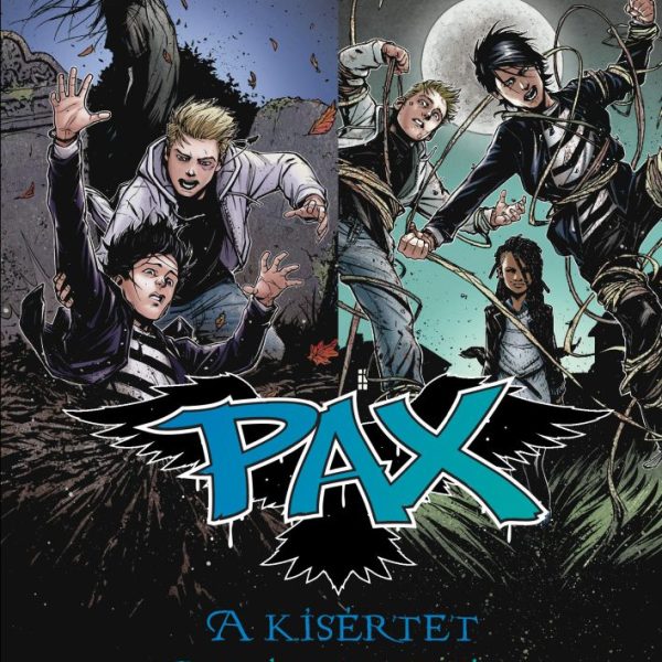 A KÍSÉRTET, AZ ÁTOKNYÚL - PAX 3-4.