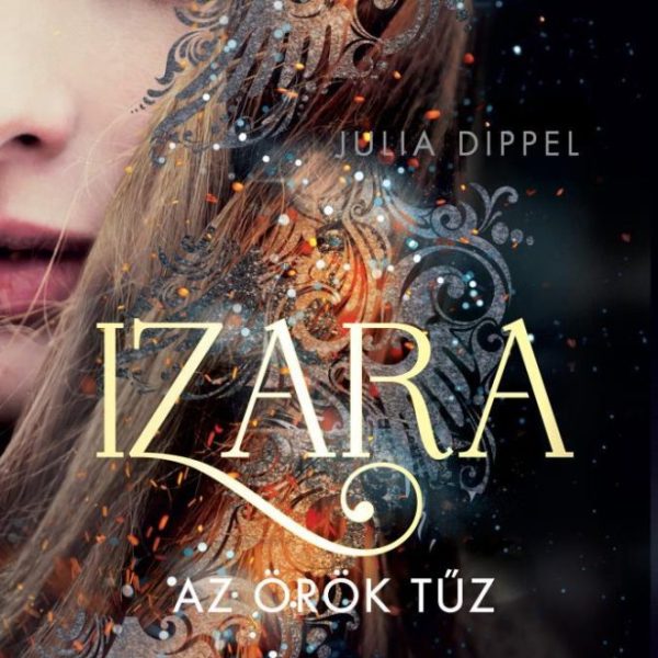 IZARA - AZ ÖRÖK TŰZ