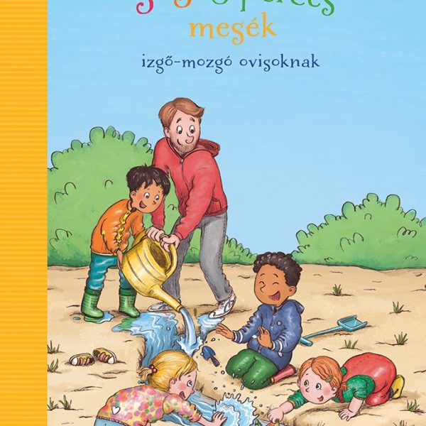 3-5-8 PERCES MESÉK IZGŐ-MOZGÓ OVISOKNAK