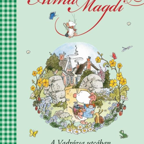 ALMA MAGDI 3. - A VADRÓZSA UTCÁBAN MINDIG TÖRTÉNIK VALAMI