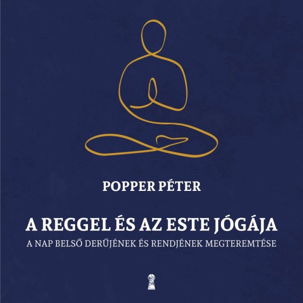 A REGGEL ÉS AZ ESTE JÓGÁJA