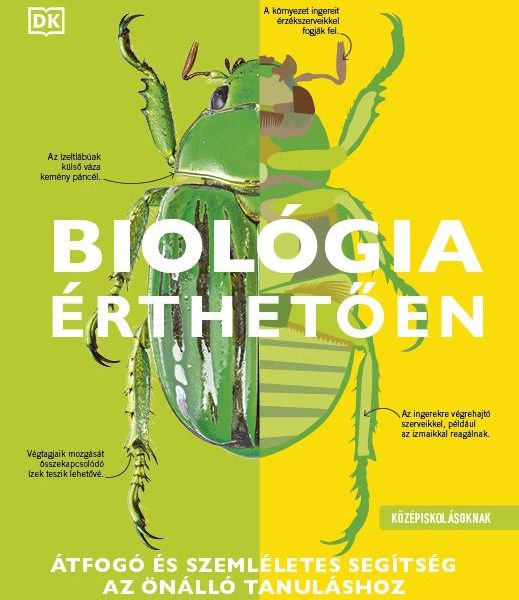 BIOLÓGIA ÉRTHETŐEN (KÖZÉPISKOLÁSOKNAK)