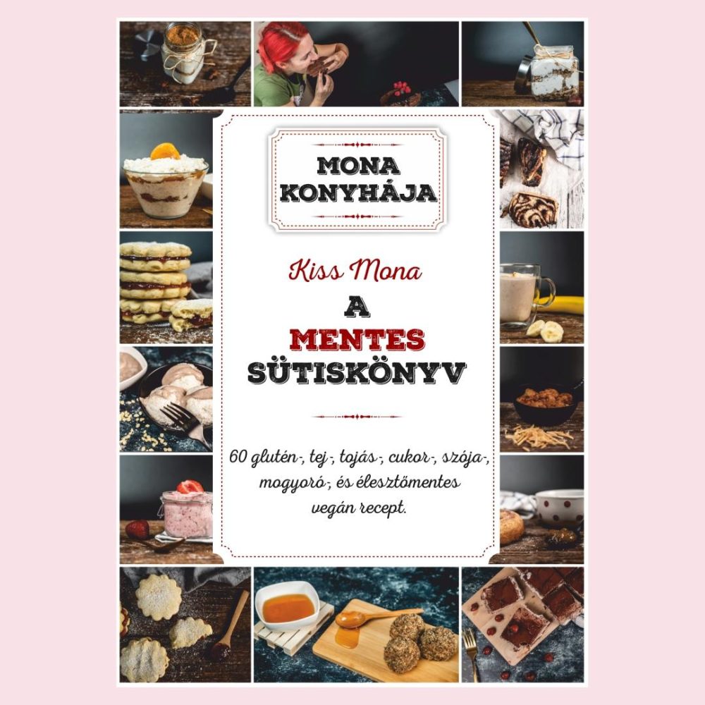 A MENTES SÜTISKÖNYV - MONA KONYHÁJA