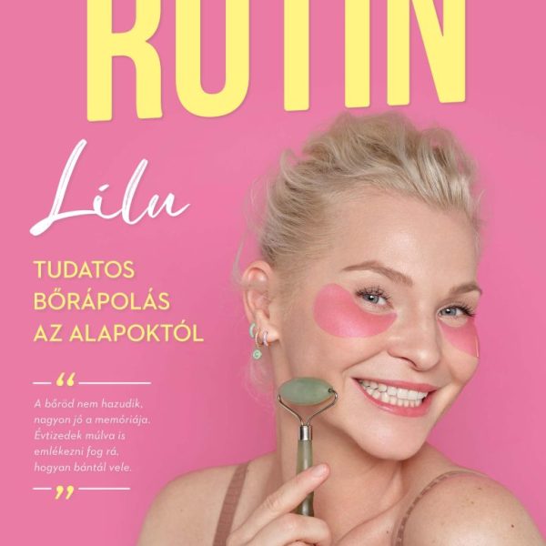 RUTIN - TUDATOS BŐRÁPOLÁS AZ ALAPOKTÓL