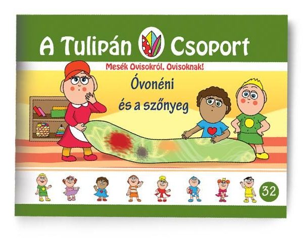 ÓVÓNÉNI ÉS A SZŐNYEG - A TULIPÁN CSOPORT 32.