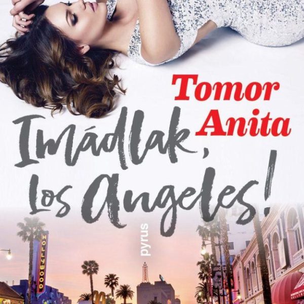 IMÁDLAK, LOS ANGELES!