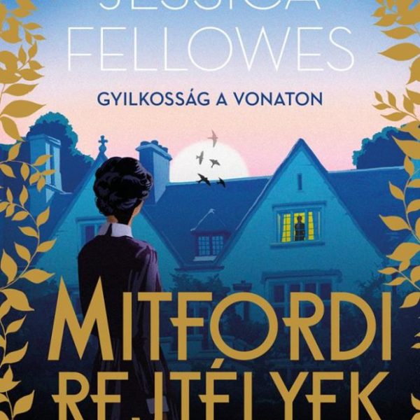 MITFORDI REJTÉLYEK - GYILKOSSÁG A VONATON