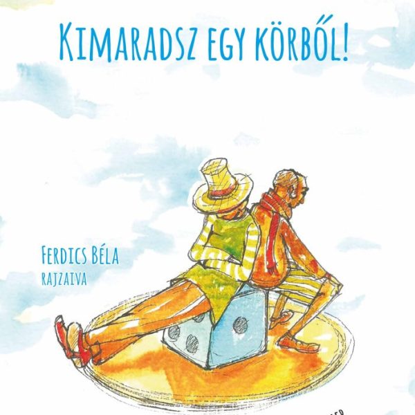 KIMARADSZ EGY KÖRBŐL!