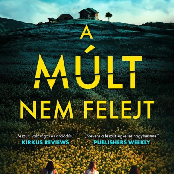 A MÚLT NEM FELEJT