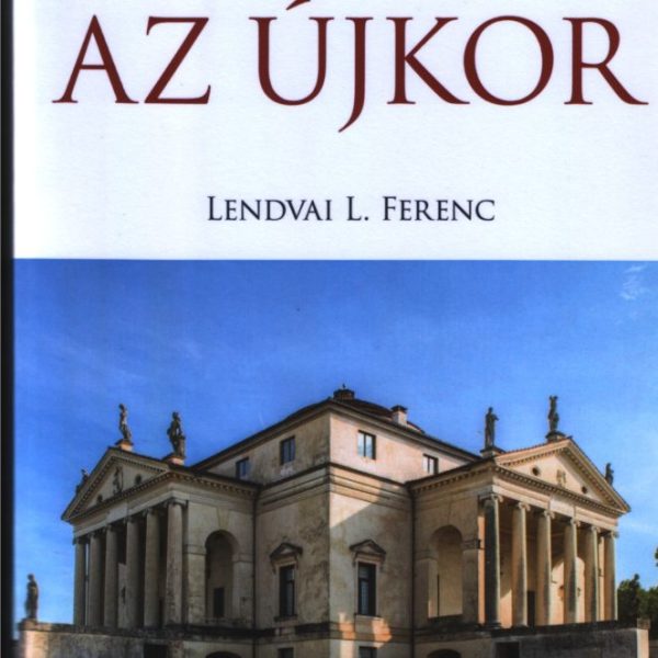 AZ ÚJKOR - MŰVELŐDÉSTÖRTÉNET IV.