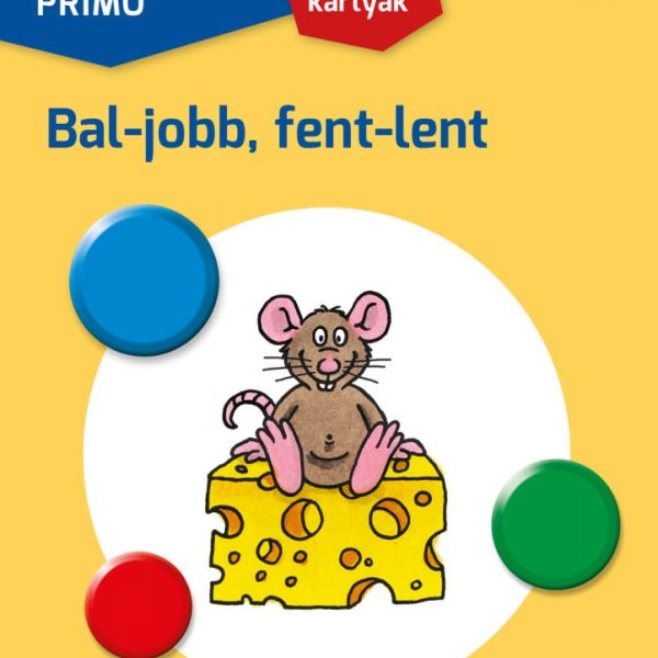 LOGICO PRIMO - BAL-JOBB, FENT-LENT (FELADATKÁRTYÁK)