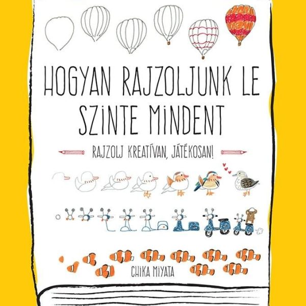 HOGYAN RAJZOLJUNK LE SZINTE MINDENT