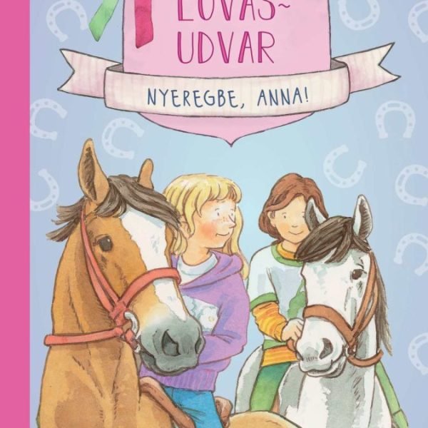 MALOMVÖLGYI LOVASUDVAR 1. - NYEREGBE, ANNA!