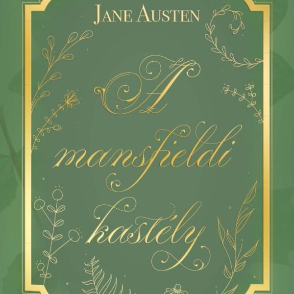 A MANSFIELDI KASTÉLY - ÖRÖK KEDVENCEK