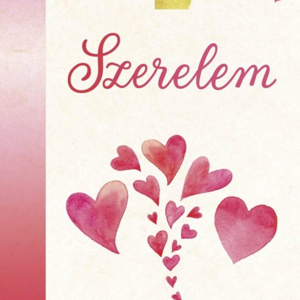 SZERELEM - SZÍVHEZ SZÓLÓ LEVELEK