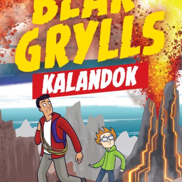 BEAR GRYLLS KALANDOK - VULKÁN KALAND