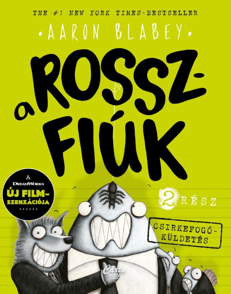A ROSSZFIÚK 2. RÉSZ