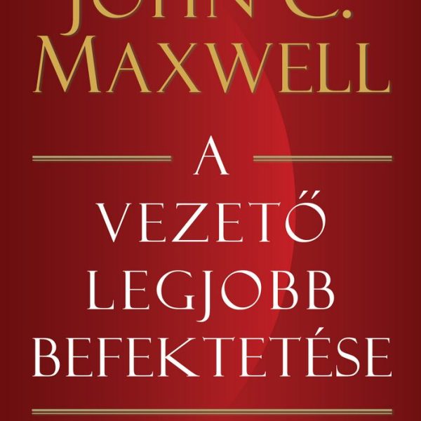 A VEZETŐ LEGJOBB BEFEKTETÉSE - NEVELJ VEZETŐKET 2.0