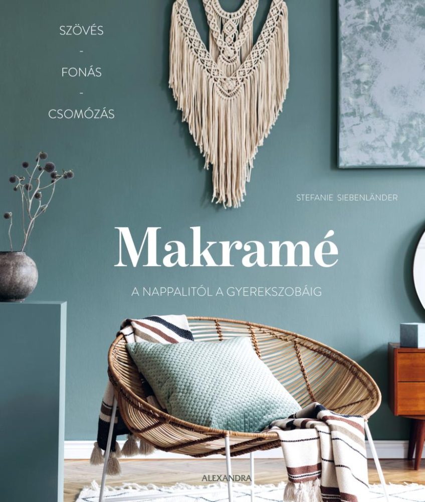 MAKRAMÉ - A NAPPALITÓL A GYEREKSZOBÁIG