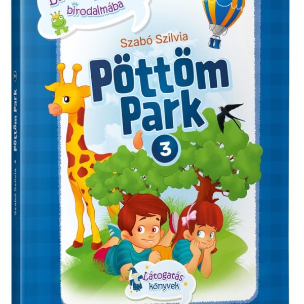 PÖTTÖM PARK 3. - LÁTOGATÁS A BESZÉD BIRODALMÁBA
