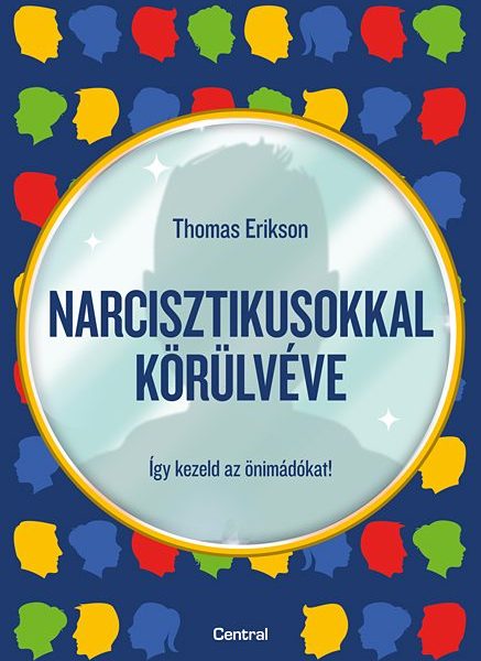 NARCISZTIKUSOKKAL KÖRÜLVÉVE