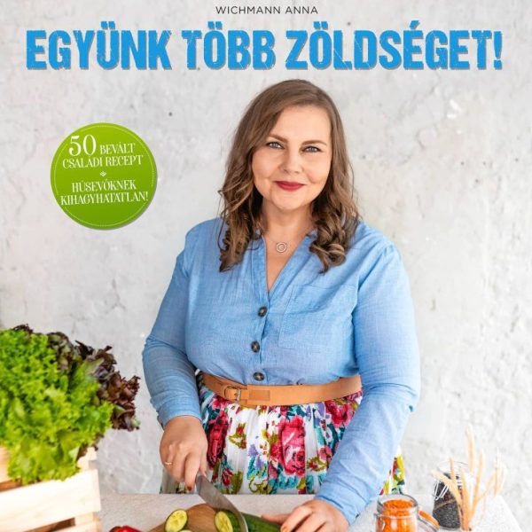 EGYÜNK TÖBB ZÖLDSÉGET!