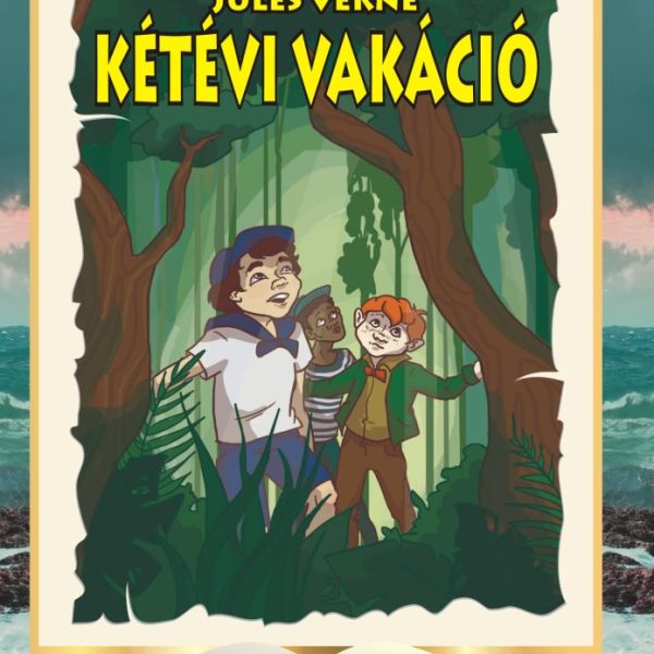 KÉTÉVI VAKÁCIÓ