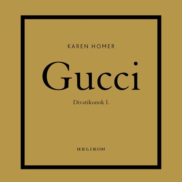 GUCCI - DIVATIKONOK I.
