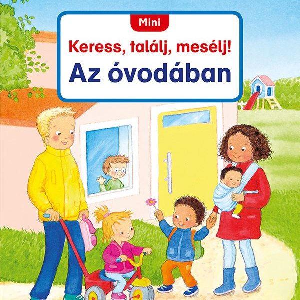 MINI KERESS, TALÁLJ, MESÉLJ! - AZ ÓVODÁBAN