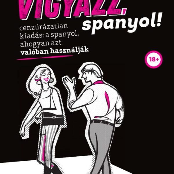 PONS VIGYÁZZ, SPANYOL!