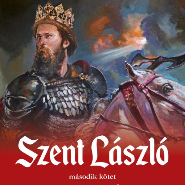 SZENT LÁSZLÓ II. - A KORONA ÁRA