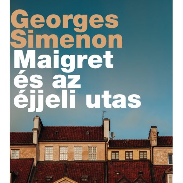 MAIGRET ÉS AZ ÉJJELI UTAS