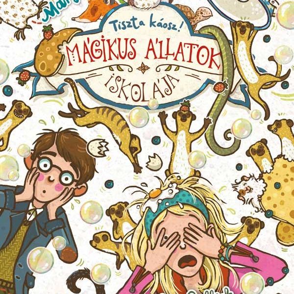 MÁGIKUS ÁLLATOK ISKOLÁJA - TISZTA KÁOSZ!