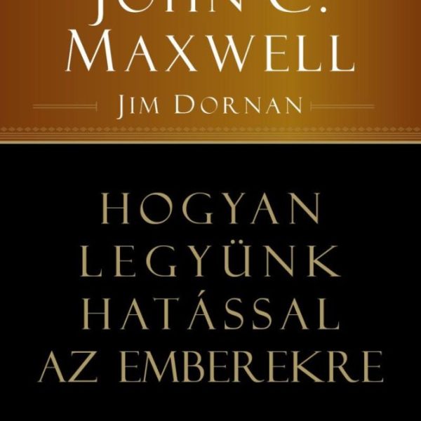 HOGYAN LEGYÜNK HATÁSSAL AZ EMBEREKRE