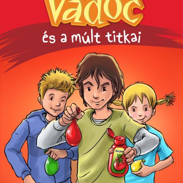 VADÓC ÉS A MÚLT TITKAI