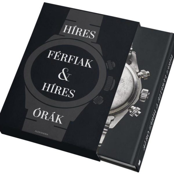HÍRES FÉRFIAK & HÍRES ÓRÁK