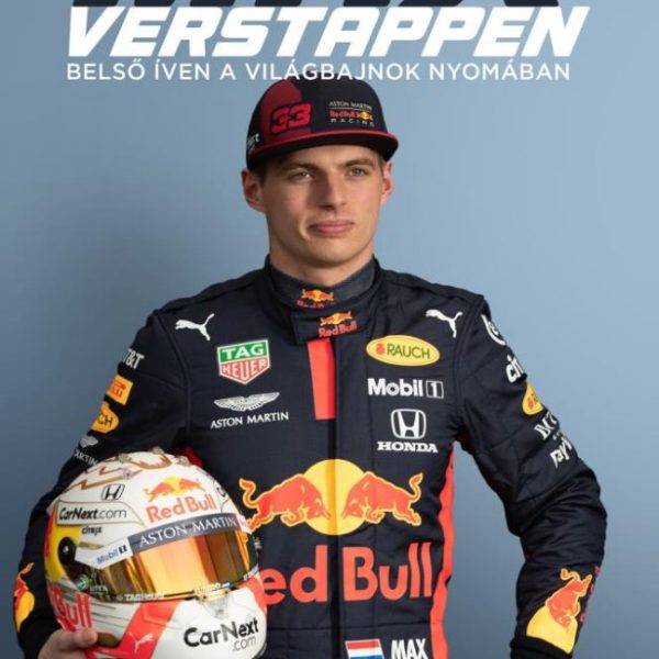 MAX VERSTAPPEN - BELSŐ ÍVEN A VILÁGBAJNOK NYOMÁBAN