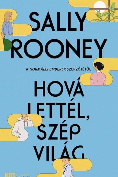 HOVÁ LETTÉL, SZÉP VILÁG (# 1 NEW YORK TIMES BESTSELLER)