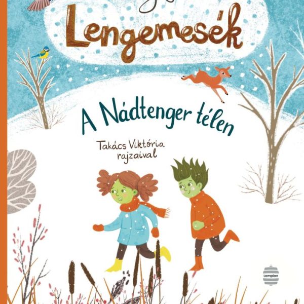 LENGEMESÉK 4. - A NÁDTENGER TÉLEN