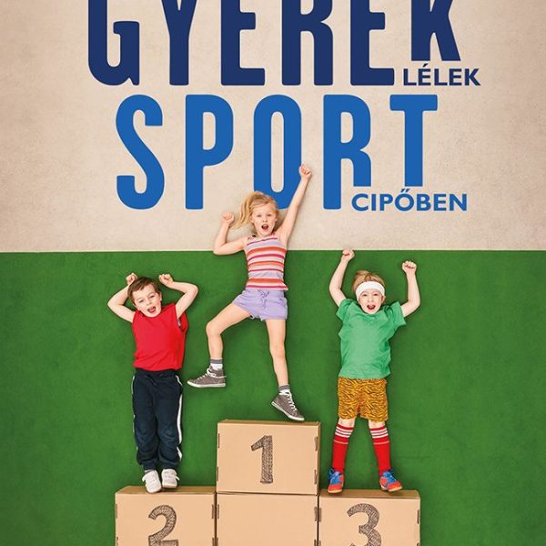 GYEREKLÉLEK SPORTCIPŐBEN (ÚJ, 2022)