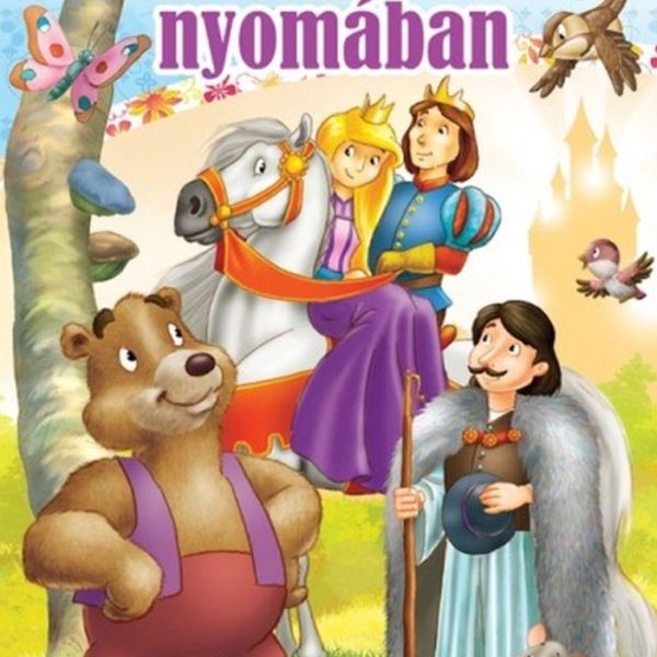 RÉGI NÉPMESÉK NYOMÁBAN