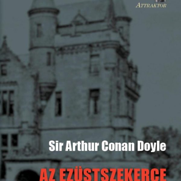 AZ EZÜSTSZEKERCE - ÉS A VÉGSŐ REJTELMES TÖRTÉNETEK