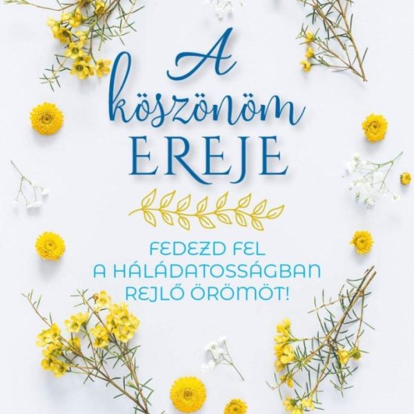 A KÖSZÖNÖM EREJE