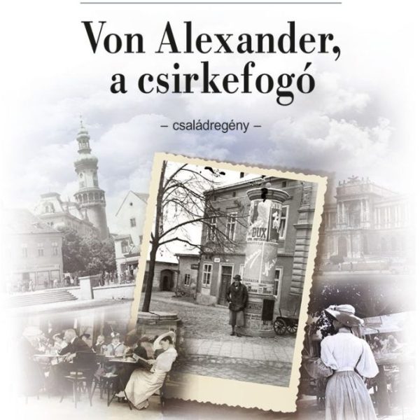 VON ALEXANDER, A CSIRKEFOGÓ